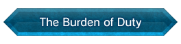 The Burden of Duty