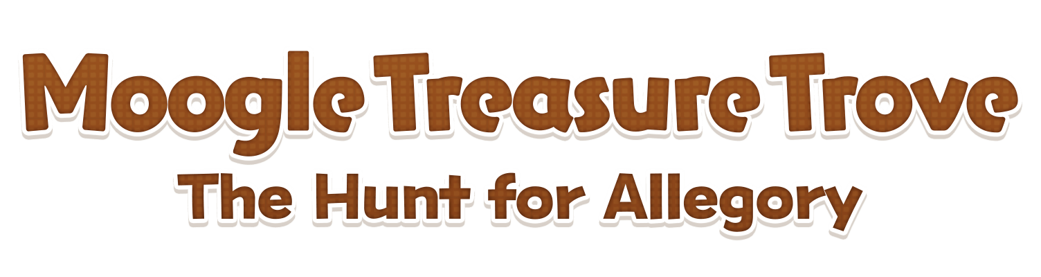 Moogle Treasure Trove The Hunt for Allegory