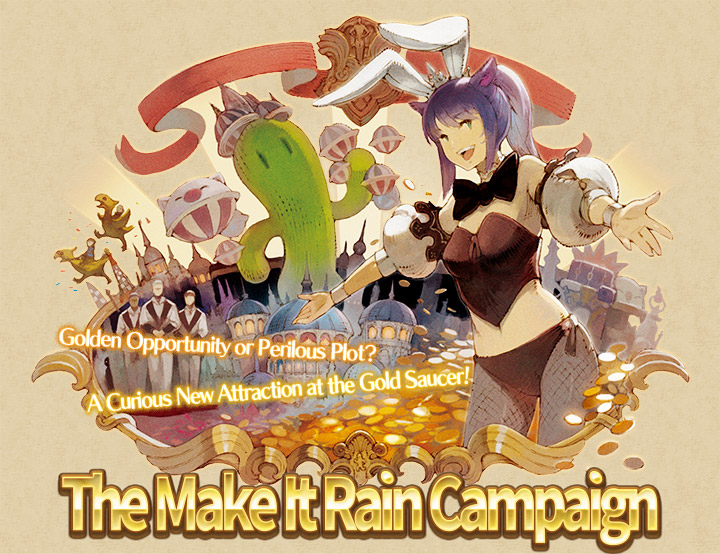 The Make It Rain Campaign 2016 | FINAL FANTASY XIV, The Lodestone
