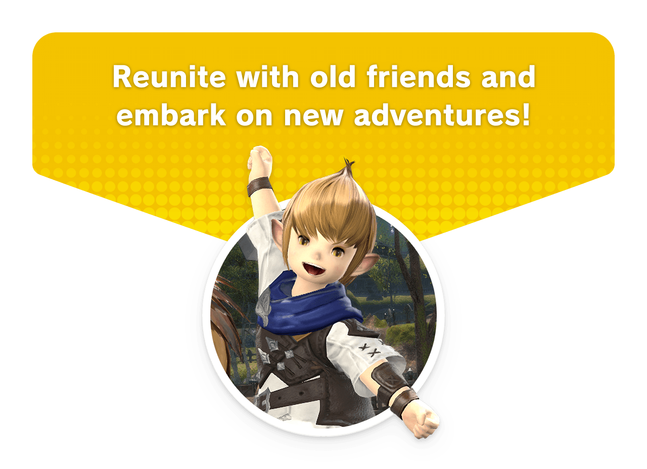 Reunite with old friends and embark on new adventures!