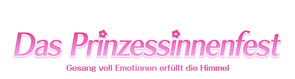 Das Prinzessinnenfest Gesang voller Emotionen erfüllt die Himmel