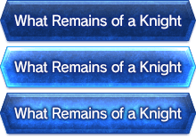 What Remains of a Knight