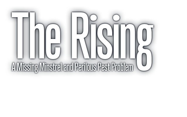The RisingA Missing Minstrel and Perilous Pest Problem