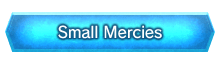 Small Mercies