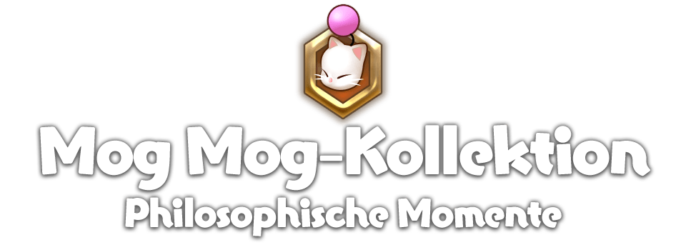 Mog Mog-Kollektion<br />Philosophische Momente