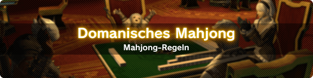 Domanisches Mahjong Mahjong-Regeln