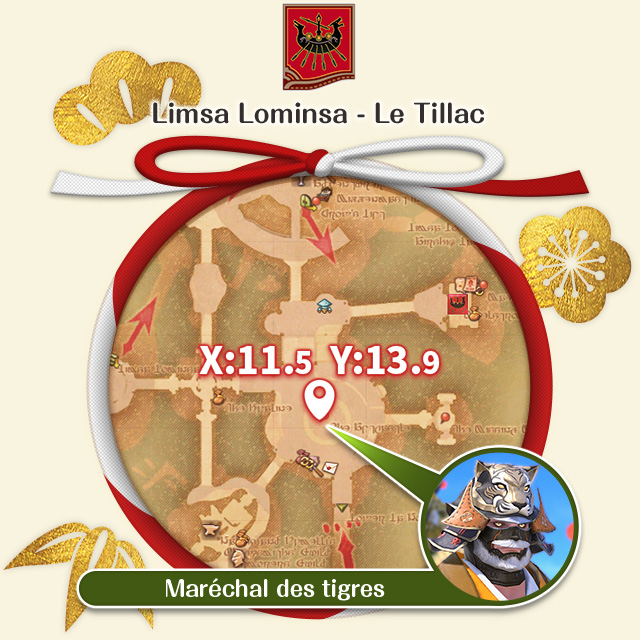 Limsa Lominsa - Le Tillac X : 11.5 Y : 13.9 Maréchal des tigres