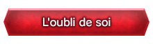 L'oubli de soi