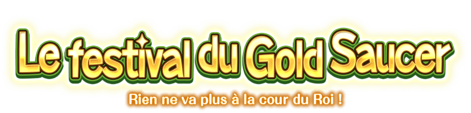 Le festival du Gold Saucer Rien ne va plus à la cour du Roi !