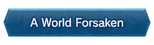 A World Forsaken