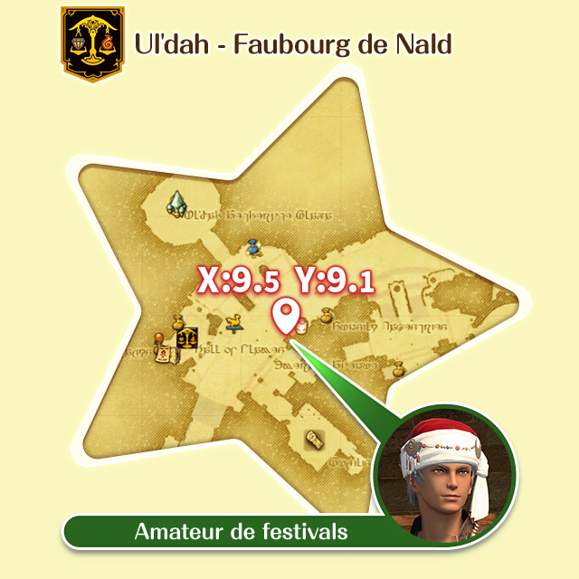 Ul’dah - Faubourg de Nald 9.5, 9.1 Amateur de festivals