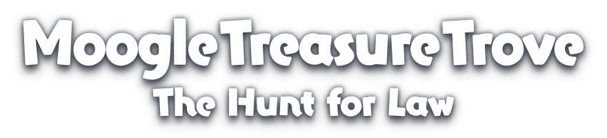 Moogle Treasure Trove<br />The Hunt for Law
