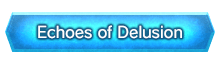 Echoes of Delusion