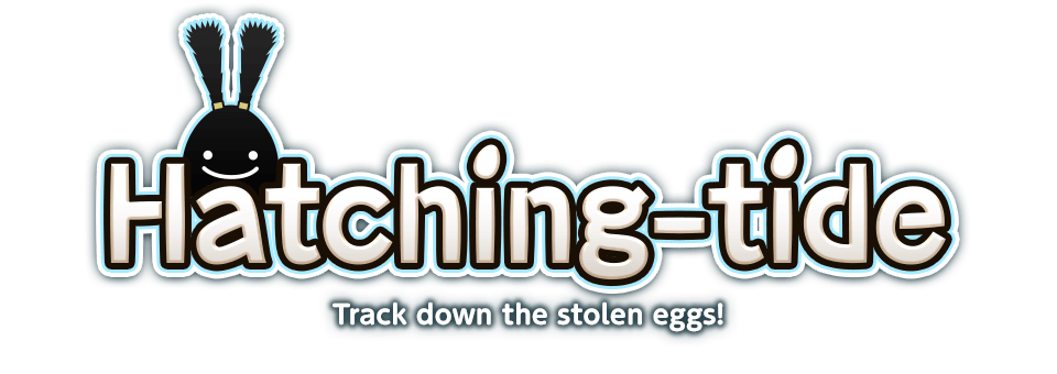Hatching-tide Track down the stolen eggs!