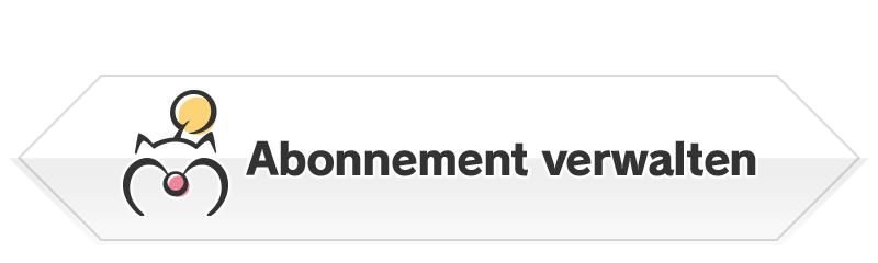 Auf zu neuen Abenteuern!<br />Reaktiviere dein Abo