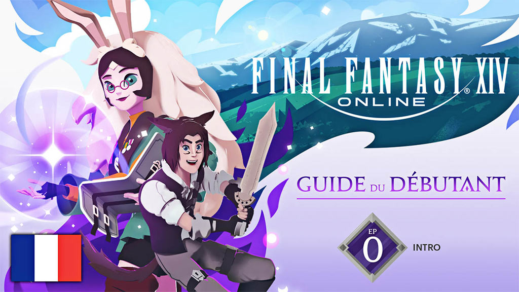 FINAL FANTASY XIV : Guide du débutant - Introduction