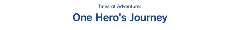 Tales of Adventure:One Hero's Journey