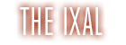 The Ixal
