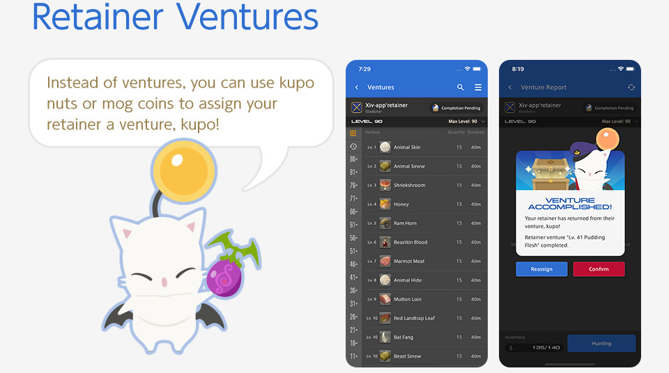 Retainer Ventures Instead of ventures, you can use kupo nuts or mog coins to assign your retainer a venture, kupo!