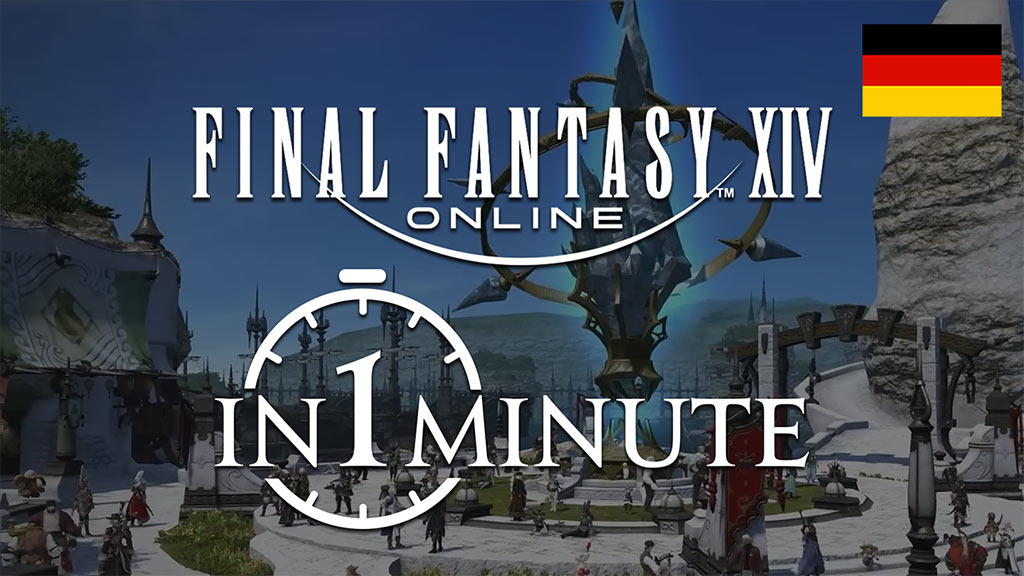 FINAL FANTASY XIV Online in 1 Minute