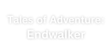 Tales of Adventure: Endwalker