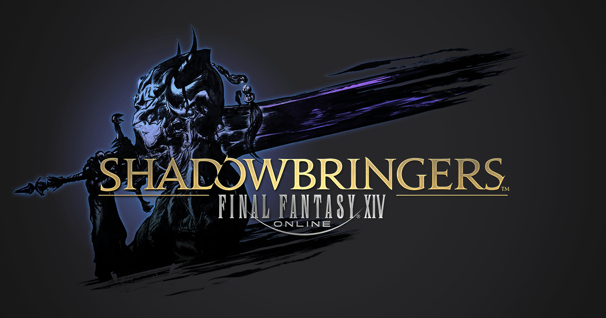 FINAL FANTASY XIV    SHADOW BRINGERS