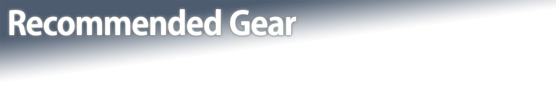Recommended Gear